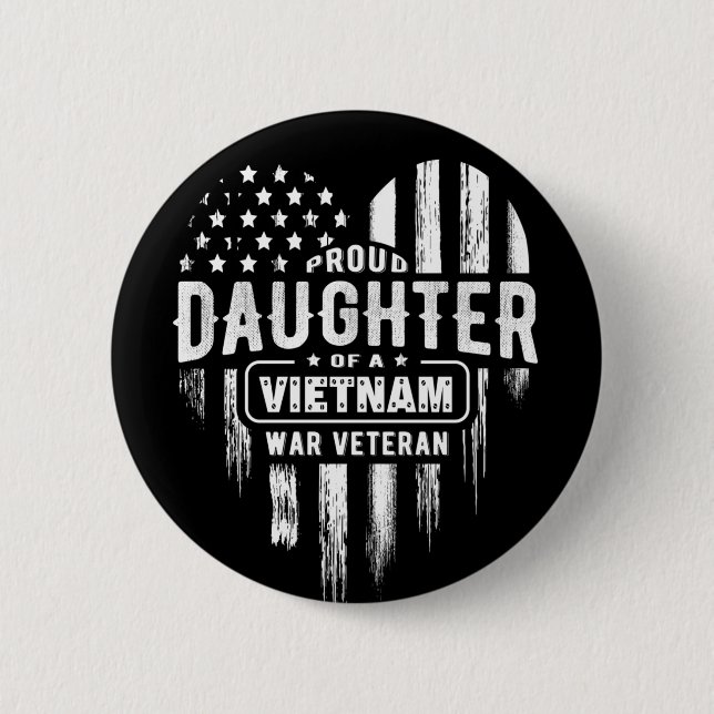 Proud Daughter Vietnam Vet Dad Button (Front)
