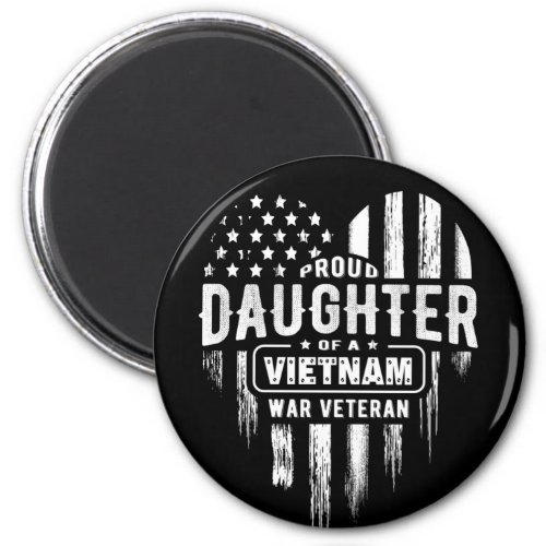 Proud Daughter Vietnam Vet Dad Magnet