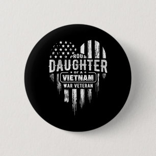 Proud Daughter Vietnam Vet Dad Veterans Day Americ Button