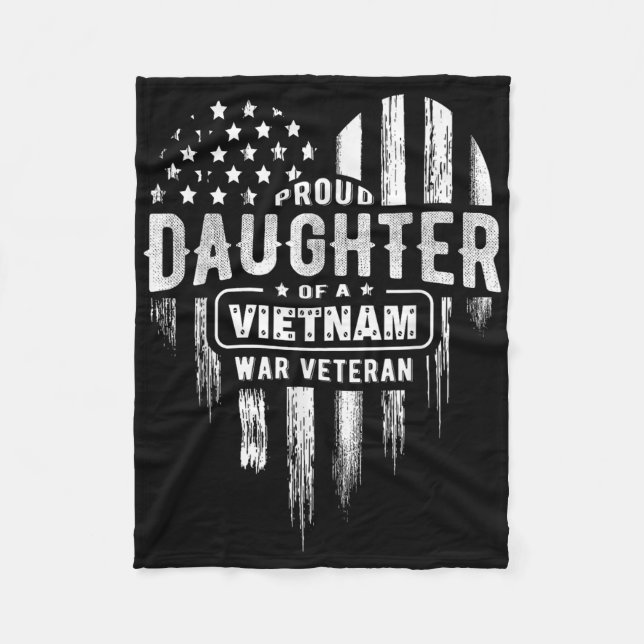 Proud Daughter Vietnam Vet Dad Veterans Day Americ Fleece Blanket (Front)