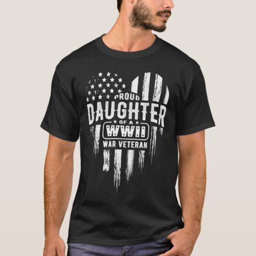 Proud Daughter WWII Vet Veterans Day  T_Shirt