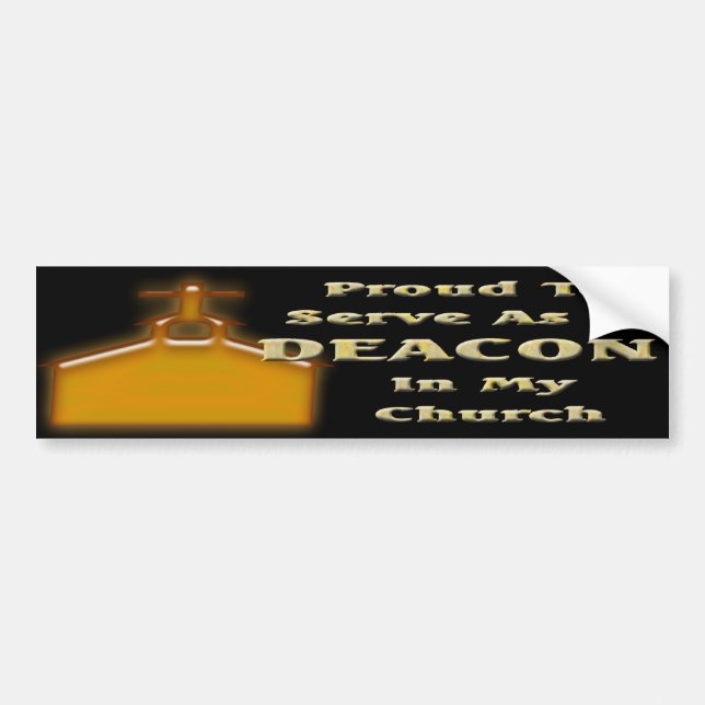 PROUD DEACON IN CHURCH BS DK BUMPER STICKER (Front)
