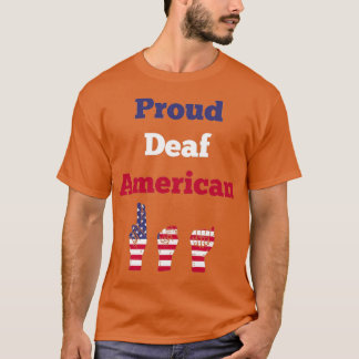 Proud Deaf American International Deaf Week For Aw T-Shirt
