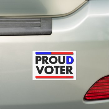 Proud Democrat (D) Voter Car Magnet