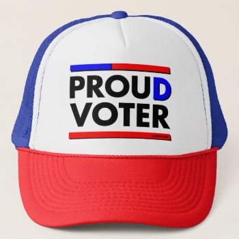 Proud Democrat (D) Voter Trucker Hat