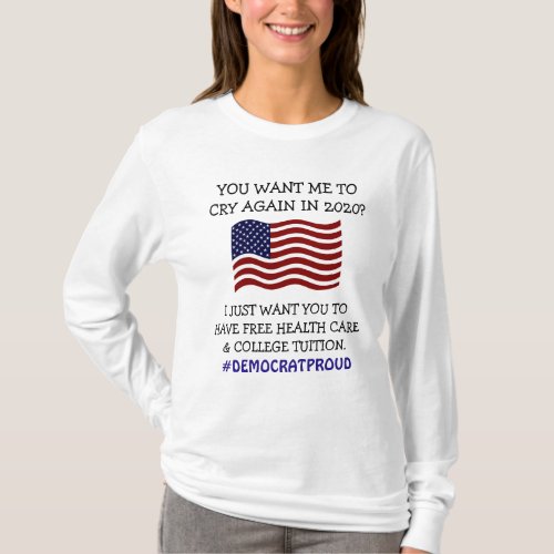 Proud Democrat Free Health Care American Flag T_Shirt