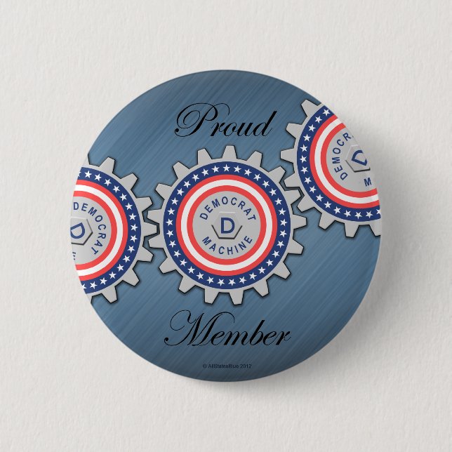 Proud Democrat Machine Member Button (Front)