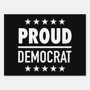 Proud Democrat Sign