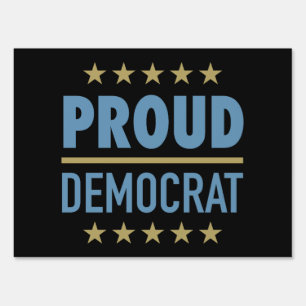 Proud Democrat Sign