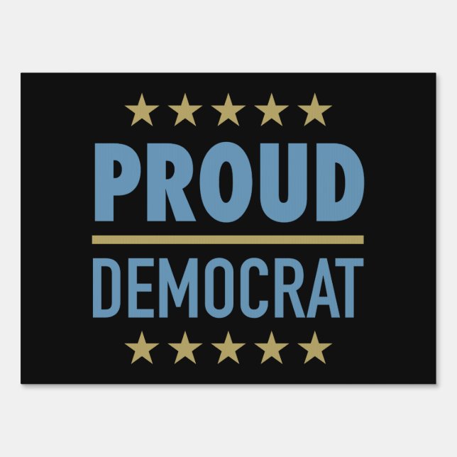 Proud Democrat Sign (Front)