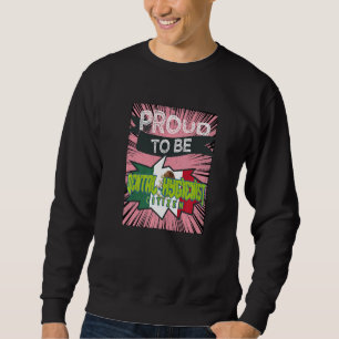 Proud Dental Hygienist citizen Profession career w Sweatshirt