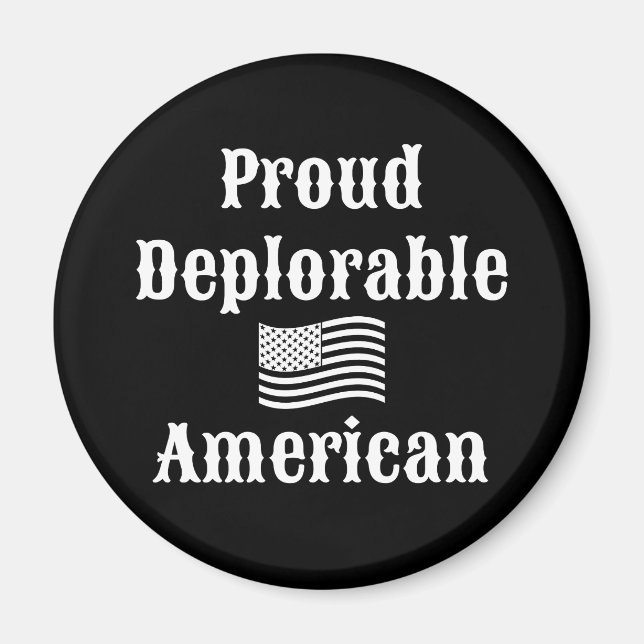 Proud Deplorable American Magnet (Front)