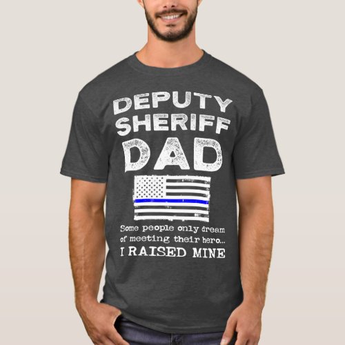 Proud Deputy Sheriff Dad Father Thin Blue Line T_Shirt