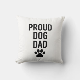 Proud Dog Dad – Funny Pet Lover Gift for Men Throw Pillow