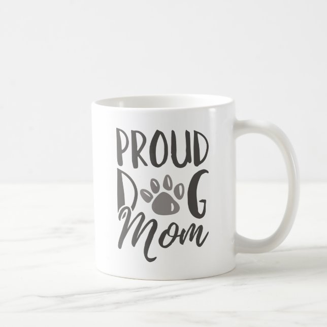 Proud Dog Mom Coffee Mug (Right)