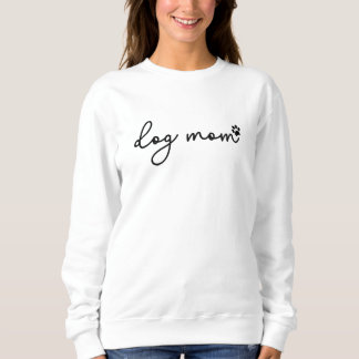 Proud Dog Mom | Cute Pet Lover Gift for Women Sweatshirt