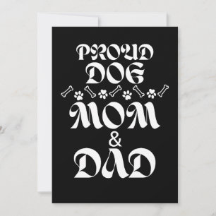 PROUD DOG MOM & DAD DOGS LOVERS PETS LOVERS INVITATION