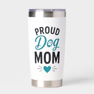 Proud Dog Mom Dog Lover Typography Design Insulated Tumbler