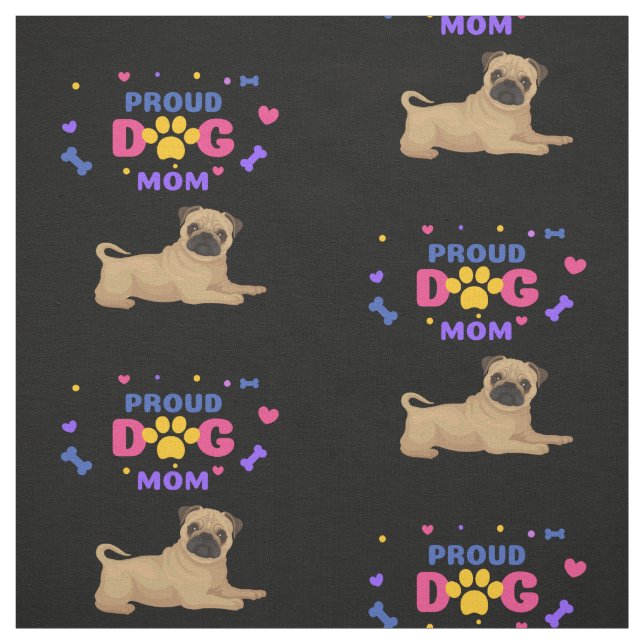 Proud Dog Mom of a Pug Fabric (Swatch)