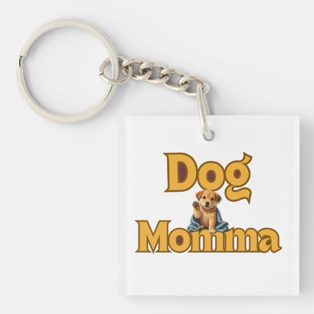 Proud Dog Momma Mother's Day Double-Sided  Keychain (Front)