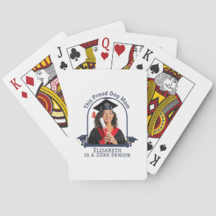Proud Dog Mum is a Senior - Custom Graduation Poker Cards