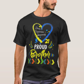 Proud Down Syndrome Brother Awareness s, Sister T-Shirt