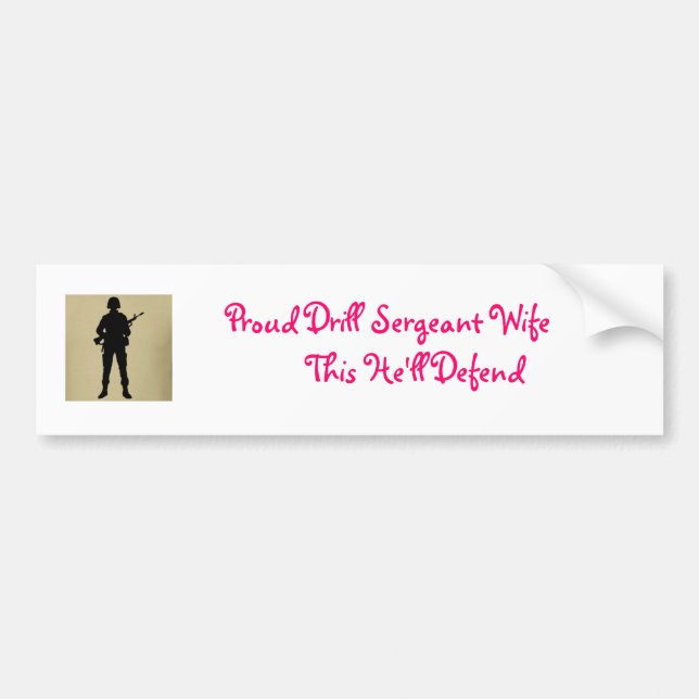 Proud Drill Sergeant Wife Bumper Sticker (Front)
