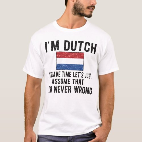 Proud Dutch Heritage Netherlands Roots Dutch Flag T_Shirt