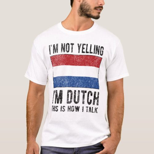 Proud Dutch Heritage Netherlands Roots Dutch Flag T_Shirt