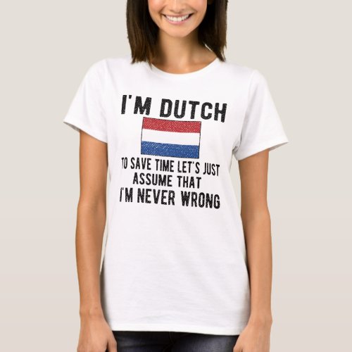 Proud Dutch Heritage Netherlands Roots Dutch Flag T_Shirt