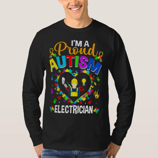 Proud Electrician Autism Awareness Love Autistic M T-Shirt (Front)