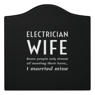 Proud Electrician Wife Of An Electrician Quote Door Sign