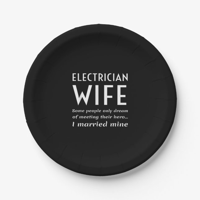 Proud Electrician Wife Of An Electrician Quote Paper Plates (Front)
