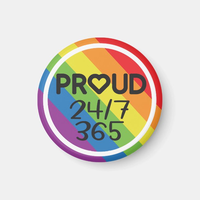 Proud everyday rainbow colors LGBTQ pride month Magnet (Front)