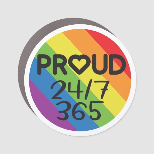 Proud everyday rainbow lgbtq pride  car magnet (Front)