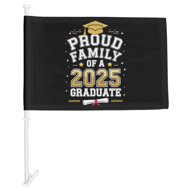 Proud Family Of A 2025 Graduate Graduation Car Flag (Front)