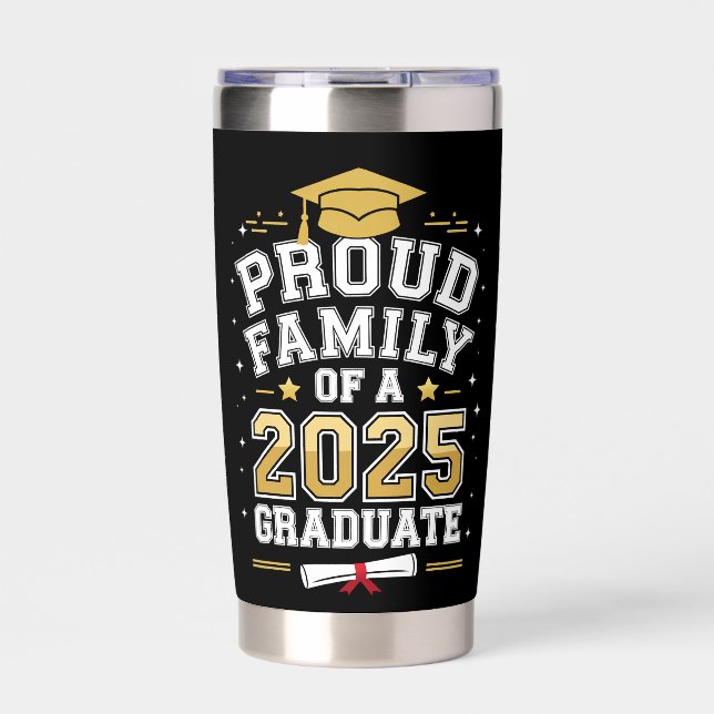 Proud Family Of A 2025 Graduate Graduation Insulated Tumbler (Front)