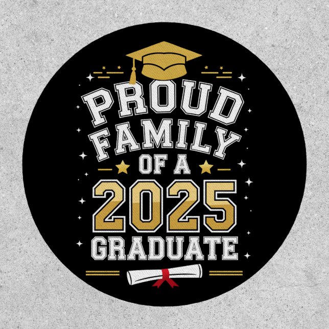 Proud Family Of A 2025 Graduate Graduation Patch (Front)