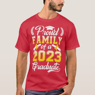 Proud Family Of A Class Of 2023 Graduate 2 T-Shirt
