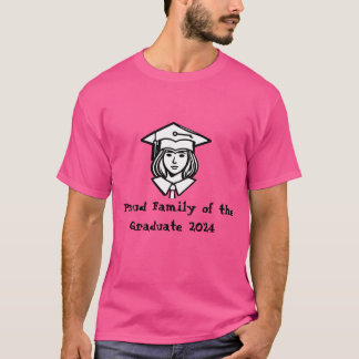 proud Family of the graduate 2024 ,pink T-Shirt