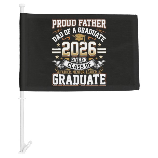Proud Father Class of 2026 Graduate Car Flag (Front)