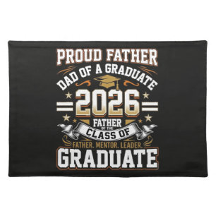 Proud Father Class of 2026 Graduate Cloth Placemat
