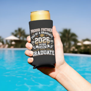 Proud Father Class of 2026 Graduate Seltzer Can Cooler