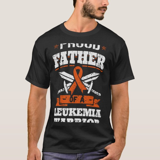 Proud Father Of A Leukemia Warrior Dad Awareness R T-Shirt (Front)