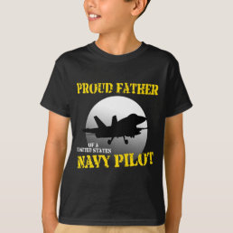 Proud Father of a Navy Pilot T-Shirt