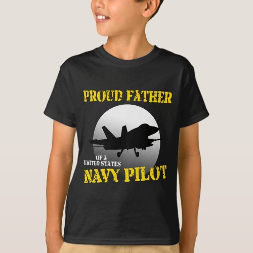 Proud Father of a Navy Pilot T_Shirt