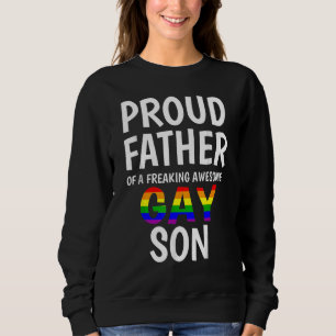Proud Father Of Awesome Gay Son Lgbt Pride Family  Sweatshirt