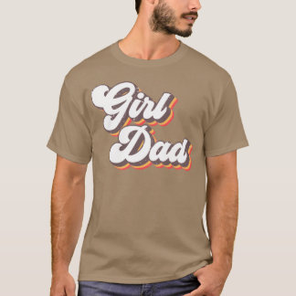 Proud Father of Girls Fathers Day Vintage gift vin T-Shirt