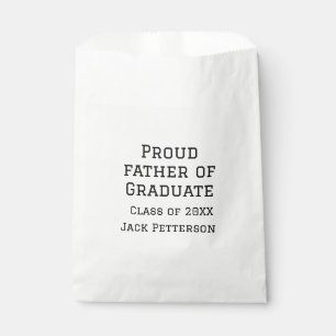 Proud father of graduate class of 20XX add name te Favor Bag