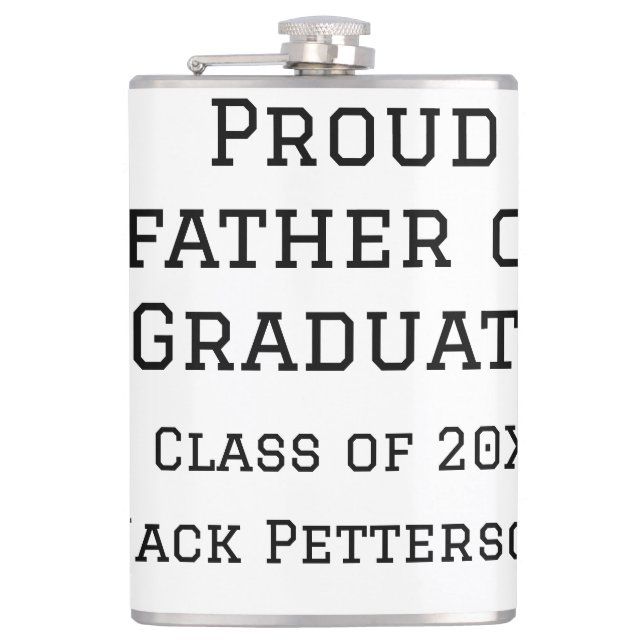 Proud father of graduate class of 20XX add name te Flask (Front)